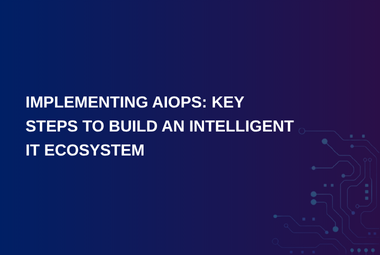 Implementing AIOps